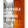 Margiela. the Hermès Years - Hardcover