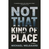 Not That Kind of Place - Paperback