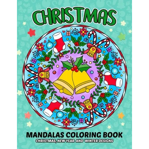 Christmas Mandala Coloring Book: Adult Relaxation Handraw Mandala Designs for Stress-Relief - Paperback