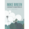 Choosing to Learn From Life - Paperback