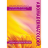 Aromadermatology: Aromatherapy in the Treatment and Care of Common Skin Conditions - Paperback