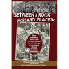 Between a Rock and Hard Places: Our Journey Before and 50 Years Beyond the 1957 Merger of the United Church of Christ - Paperback