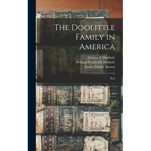 The Doolittle Family in America: Pt.6 - Hardcover