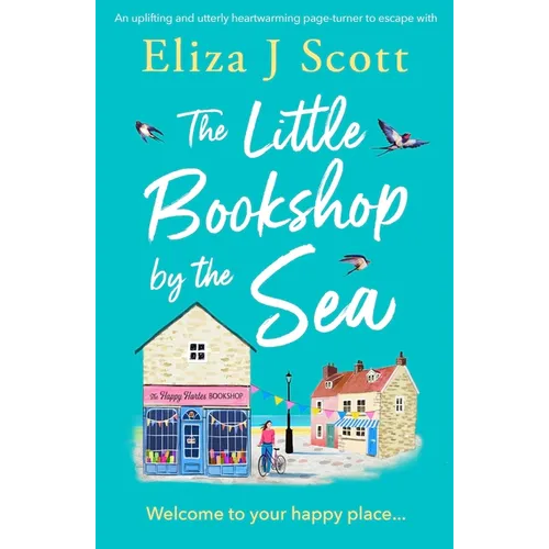 The Little Bookshop by the Sea: An Uplifting and Utterly Heartwarming Page-Turner to Escape with - Paperback