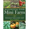 Maximizing Your Mini Farm: Self-Sufficiency on 1/4 Acre - Paperback