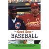 Good Guys of Baseball - Paperback