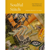 Soulful Stitch: Finding Creativity in Crisis - Hardcover