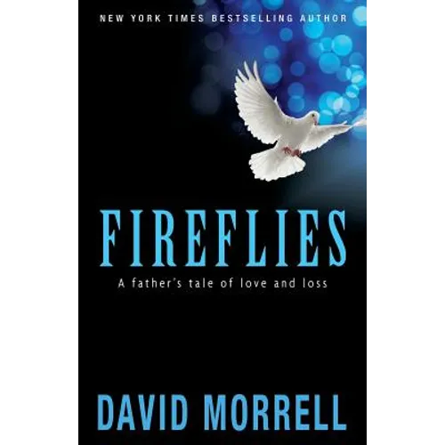 Fireflies: A Father's Tale of Love and Loss - Paperback