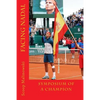 Facing Nadal: Symposium Of A Champion - Paperback