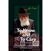 To Know and To Care: Anthology of Chassidic Stories about the Lubavitcher Rebbe Rabbi Menachem M. Schneerson - Paperback