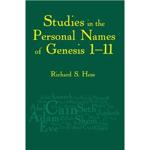 Studies in the Personal Names of Genesis 1-11saving the Children - Paperback
