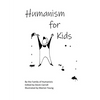 Humanism for Kids - Paperback