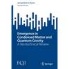 Emergence in Condensed Matter and Quantum Gravity: A Nontechnical Review - Paperback