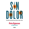 Sin Dolor. El Método Revolucionario Para Combatir El Dolor Crónico - Paperback