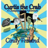 Curtis the Crab: A Chesapeake Bay Adventure - Hardcover
