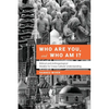 Who Are You, and Who Am I?: Biblical and Anthropological Models for Understanding Each Other - Paperback