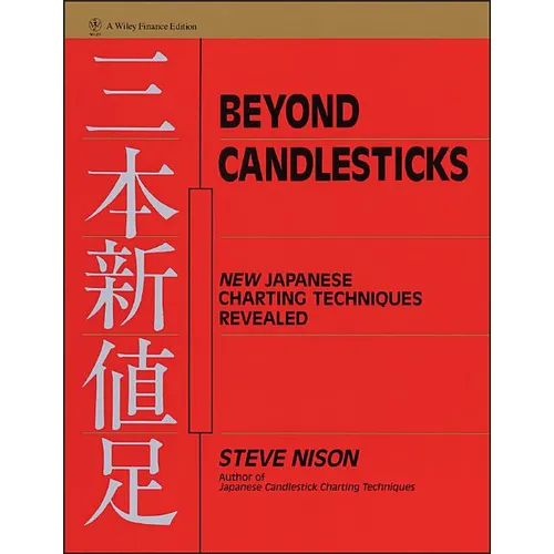 Beyond Candlesticks: New Japanese Charting Techniques Revealed - Hardcover