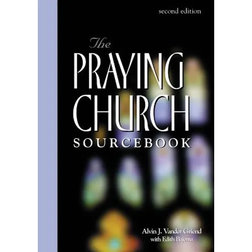 Praying Church Sourcebook 2nd Edition - Paperback