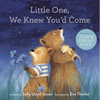 Little One, We Knew You'd Come - Board Book