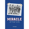 Miracle at the Tute - Paperback
