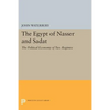 The Egypt of Nasser and Sadat: The Political Economy of Two Regimes - Paperback