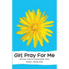 Girl, Pray for Me - Paperback