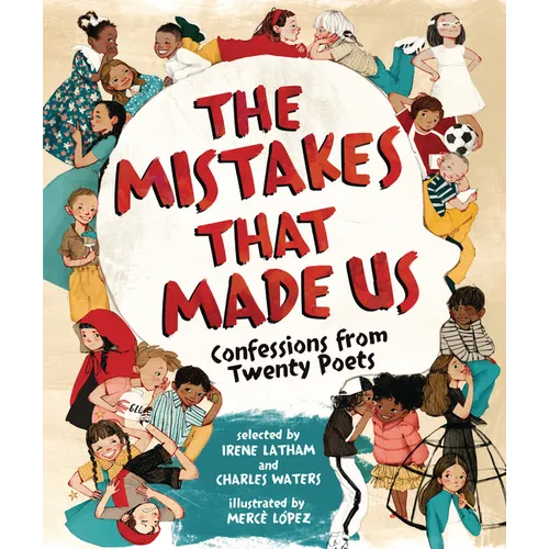 The Mistakes That Made Us: Confessions from Twenty Poets - Hardcover