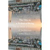 The City as a Technical Being: On the Mode of Existence of Architecture - Hardcover
