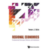 Regional Economics: Fundament Concepts, Policies & Institute - Paperback