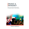 Music & Mindset: How to go from struggling artist to working industry professional - Paperback