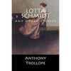 Lotta Schmidt: and other stories (English Edition) - Paperback