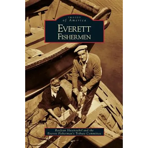 Everett Fishermen - Hardcover