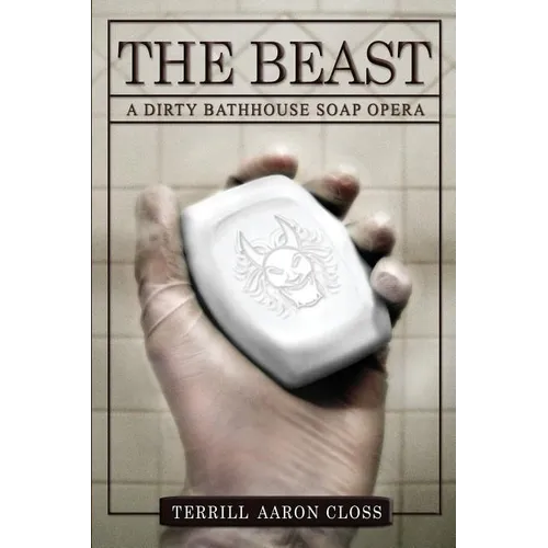 The Beast: A Dirty Bathhouse Soap Opera (Episode 01) - Paperback