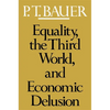 Equality, the Third World, and Economic Delusion - Paperback