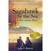 Sagahawk by the Sea: A Love Story Changes History - Paperback