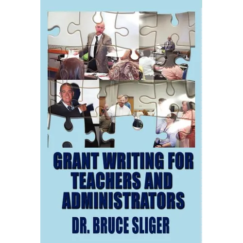 Grant Writing for Teachers and Administrators - Paperback