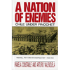 Nation of Enemies: Chile Under Pinochet (Revised) - Paperback