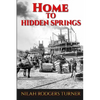 Home to Hidden Springs - Paperback