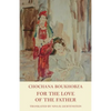 For the Love of the Father - Paperback