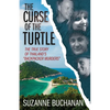 The Curse Of The Turtle: The True Story Of Thailand's "Backpacker Murders" - Paperback