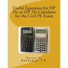 Useful Equations for HP 35s or HP 33s Calculator for the Civil PE Exam - Paperback