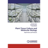 Plant Tissue Culture and Molecular Biology - Paperback
