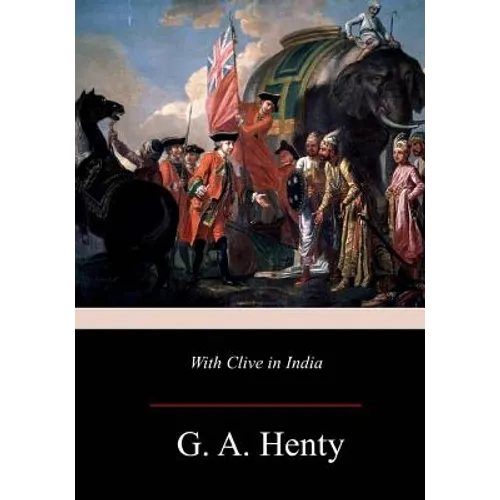 With Clive in India - Paperback