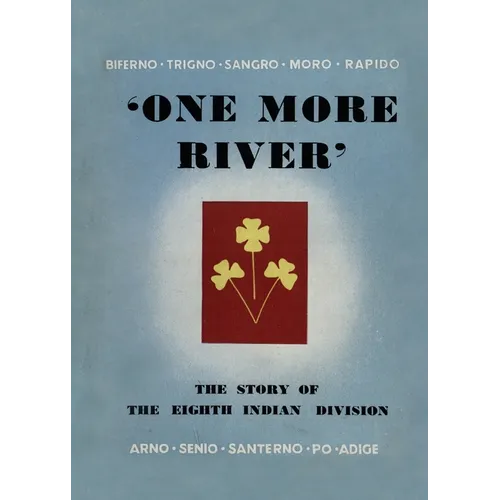One More River: The Story of the 8th Indian Division - Paperback