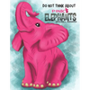 Do Not Think About Pink Elephants - Paperback