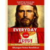 Everyday with Jesus: A word from Jesus to you for each Day and Night - Paperback