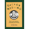 Secret Writing: Keys to the Mysteries of Reading and Writing - Paperback