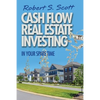 Cash Flow Real Estate Investing: In Your Spare Time - Paperback