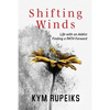 Shifting Winds: Life with an Addict, Finding a PATH Forward - Paperback
