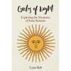 Cycles of Light: Exploring the Mysteries of Solar Returns - Paperback